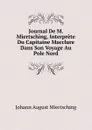 Journal De M. Miertsching, Interprete Du Capitaine Macclure Dans Son Voyage Au Pole Nord - Johann August Miertsching