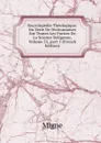 Encyclopedie Theologique: Ou Serie De Dictionnaires Sur Toutes Les Parties De La Science Religeuse, Volume 35,.part 1 (French Edition) - Migne