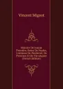 Histoire De Jeanne Premiere, Reine De Naples, Comtesse De Piedmont, De Provence Et De Forcalquier (French Edition) - Vincent Mignot