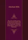 The poets and the poetry of the ancient Greeks: with an historical introduction, and a brief view of Grecian philosophers, orators, and historians - Abraham Mills