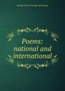 Poems: national and international - George Francis Savage-Armstrong