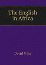 The English in Africa - David Mills