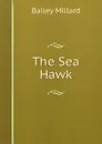 The Sea Hawk - Bailey Millard