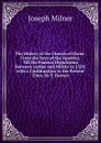 The History of the Church of Christ: From the Days of the Apostles, Till the Famous Disputation Between Luther and Miltitz in 1520. with a Continuation to the Present Time, by T. Haweis - Joseph Milner