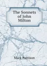 The Sonnets of John Milton - Mark Pattison
