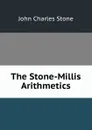 The Stone-Millis Arithmetics - John Charles Stone