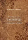 Probate Practice: Or a Compendium of the Statutes of Iowa, with Annotations from the Decisions of the Supreme Court . Including the New Court Rules : In Probate - William Edward Miller