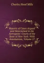 Reports of Cases Argued and Determined in the Surrogates. Courts of the State of New York: With Annotations, Volume 17 - Charles Hood Mills