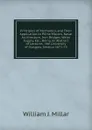 Principles of Mechanics, and Their Application to Prime Movers, Naval Architecture, Iron Bridges, Water Supply, Etc.: Being an Abstract of Lectures . the University of Glasgow, Session 1872-73 - William J. Millar