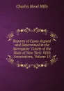 Reports of Cases Argued and Determined in the Surrogates. Courts of the State of New York: With Annotations, Volume 15 - Charles Hood Mills