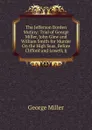 The Jefferson Borden Mutiny: Trial of George Miller, John Glew and William Smith for Murder On the High Seas, Before Clifford and Lowell, Jj. - George Miller