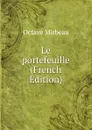 Le portefeuille (French Edition) - Octave Mirbeau