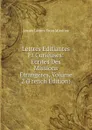 Lettres Edifiantes Et Curieuses: Ecrites Des Missions Etrangeres, Volume 2 (French Edition) - Jesuits Letters From Missions