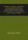 Erdbeben Und Vulkane: Oeffentlicher Vortrag, Gehalten in Dem Vom Lehrercollegium Der Kgl. Hoheren Gewerbeschule Zu Kassel Im Winter 1873/74 Veranstalteten Vorlesungscyclus, Issue 202 (German Edition) - Heinrich Möhl