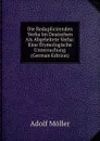 Die Reduplicirenden Verba Im Deutschen Als Abgeleitete Verba: Eine Etymologische Untersuchung (German Edition) - Adolf Möller