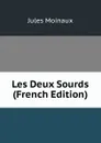 Les Deux Sourds (French Edition) - Jules Moinaux