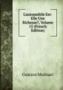 L.automobile Est-Elle Une Richesse., Volume 15 (French Edition) - Gustave Molinari