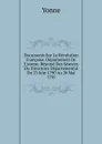 Documents Sur La Revolution Francaise. Departement De L.yonne: Resume Des Seances Du Directoire Departemental Du 23 Juin 1790 Au 28 Mai 1791 - Yonne
