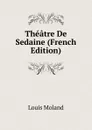 Theatre De Sedaine (French Edition) - Louis Moland