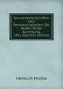 Gesammelte Schriften Und Denkwurdigkeiten: Bd. Briefe; Dritte Sammlung. 1892 (German Edition) - Helmuth Moltke