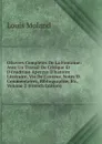 OEuvres Completes De La Fontaine: Avec Un Travail De Critique Et D.erudition Apercus D.histoire Litteraire, Vie De L.auteur, Notes Et Commentaires, Bibliographie, Etc, Volume 2 (French Edition) - Louis Moland