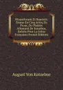 Misanthropie Et Repentir: Drame En Cinq Actes, En Prose, Du Theatre Allemand De Kotzebue, Refaite Pour La Scene Francaise (French Edition) - August von Kotzebue