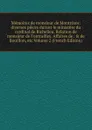 Memoires de monsieur de Montresor: diverses pieces durant le ministere du cardinal de Richelieu. Relation de monsieur de Fontrailles. Affaires de . . de Bouillon, etc Volume 2 (French Edition) - 