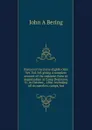 History of the Forty-Eighth Ohio Vet. Vol. Inf. giving a complete account of the regiment from its organization at Camp Dennison, O., in October, . 1866: including all its marches, camps, bat - John A Bering