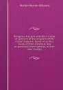 Religious thought and life in India: an account of the religions of the Indian peoples, based on a life.s study of their literature and on personal investigations in their own country - Monier-Williams Monier
