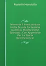 Memoria E Associazione Nella Scuola Cartesiana (Cartesio, Malebranche, Spinoza).: Con Appendice Per La Storia Dell.inconscio - Rodolfo Mondolfo