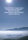 Perizia Medico-Legale Sopra Alcune Sostanze Medica-Mentose Vendute Abusivamente Dai Droghieri (Italian Edition) - Angelo Monteverdi