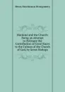 Mankind and the Church: Being an Attempt to Estimate the Contribution of Great Races to the Fulness of the Church of God, by Seven Bishops - Henry Hutchinson Montgomery