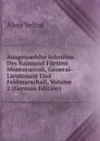 Ausgewaehlte Schriften Des Raimund Fursten Montecuccoli, General-Lieutenant Und Feldmarschall, Volume 2 (German Edition) - Alois Veltzé