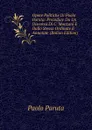 Opere Politiche Di Paolo Paruta: Precedute Da Un Discorso Di C. Monzani E Dallo Stesso Ordinate E Annotate (Italian Edition) - Paolo Paruta