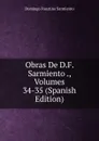 Obras De D.F. Sarmiento ., Volumes 34-35 (Spanish Edition) - Domingo Faustino Sarmiento