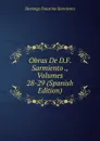 Obras De D.F. Sarmiento ., Volumes 28-29 (Spanish Edition) - Domingo Faustino Sarmiento