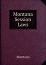 Montana Session Laws - Montana
