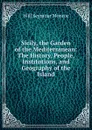 Sicily, the Garden of the Mediterranean: The History, People, Institutions, and Geography of the Island - Will Seymour Monroe