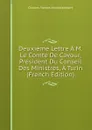 Deuxieme Lettre A M. Le Comte De Cavour, President Du Conseil Des Ministres, A Turin (French Edition) - Montalembert Charles Forbes
