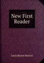New First Reader - Lewis Baxter Monroe