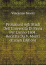 Prolusioni Agli Studi Dell.Universita Di Pavia Per L.Anno 1804, Recitate Da V. Monti (Italian Edition) - Vincenzo Monti