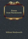 Poems from Wordsworth - Wordsworth William