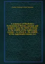 A summary of Mosheim.s Ecclesiastical History, ancient and modern: from the birth of Christ to the middle of the eighteenth century : to which is . the middle of the eighteenth century to t - Charles Trelawny Collins-Trelawny