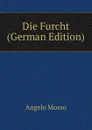 Die Furcht (German Edition) - Angelo Mosso