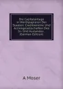 Die Capitalanlage in Werthpapieren Der Staaten: Creditvereine Und Actiengesellschaften Des In- Und Auslandes . (German Edition) - A Moser