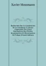 Recherches Sur La Constitution De La Commune A Colmar: Augmentee Des Listes Nominatives Des Prevots, Bourgmestres Et Obristmestres De Colmar (French Edition) - Xavier Mossmann