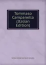 Tommaso Campanella (Italian Edition) - Cecilia Motzo Dentice di Accadia