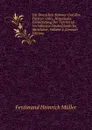 Die Deutschen Stamme Und Ihre Fursten: Oder, Historische Entwickelung Der Territorial-Verhaltnisse Deutschlands Im Mittelalter, Volume 4 (German Edition) - Ferdinand Heinrich Müller