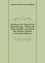 Lehrbuch Der Physik Und Meteorologie: Theilweise Nach Pouillet.s Lehrbuch Der Physik, Volume 3 (German Edition) - Johann Heinrich Jacob Müller