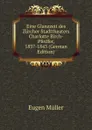 Eine Glanzzeit des Zurcher Stadttheaters Charlotte Birch-Pfeiffer, 1837-1843 (German Edition) - Eugen Müller